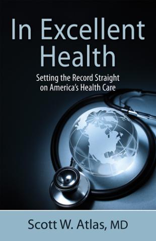 In Excellent Health:  Setting the Record Straight on America's Health Care
