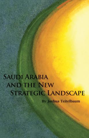 cover image for Saudi Arabia and the New Strategic Landscape