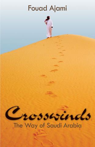 screenshot of book cover for Crosswinds: The Way of Saudi Arabia by Fouad Ajami