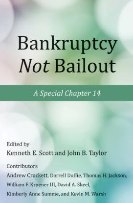 Bankruptcy Not Bailout: A Special Chapter 14