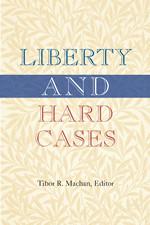 Liberty and Hard Cases