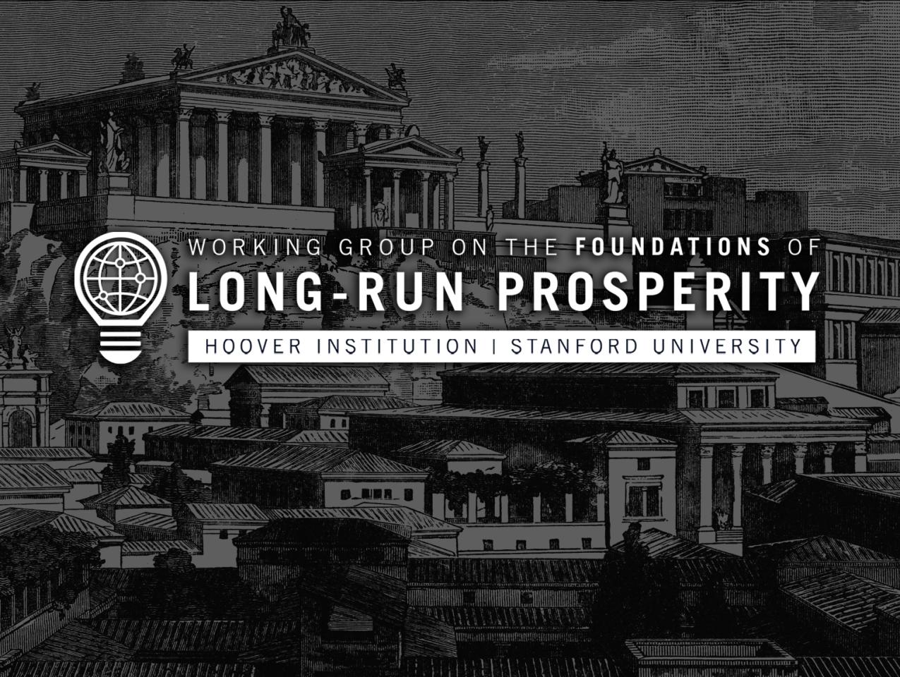 Foundations of Long Run Prosperity