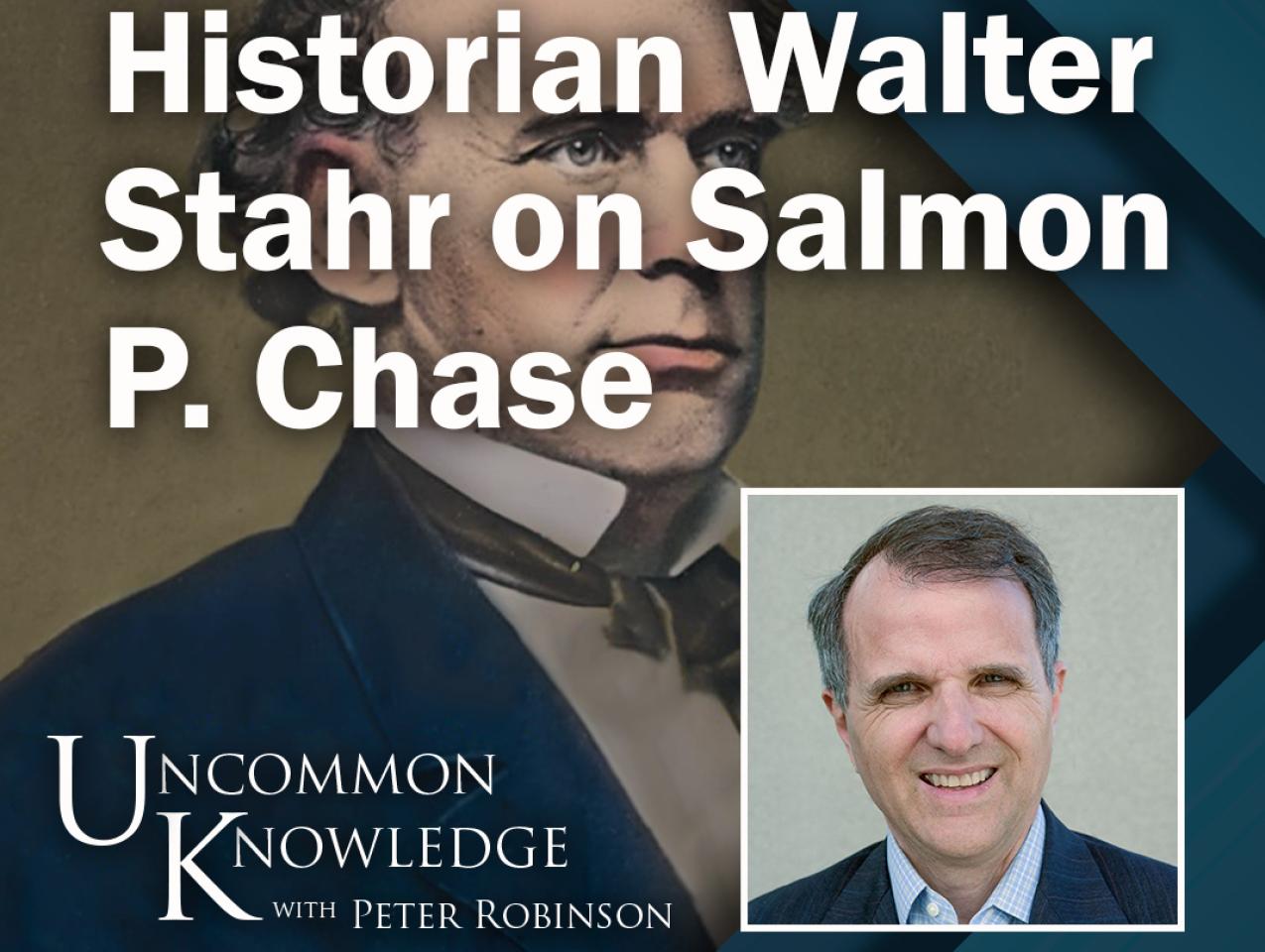 image for The Antislavery Activist That Time Forgot: Historian Walter Stahr on Salmon P. Chase