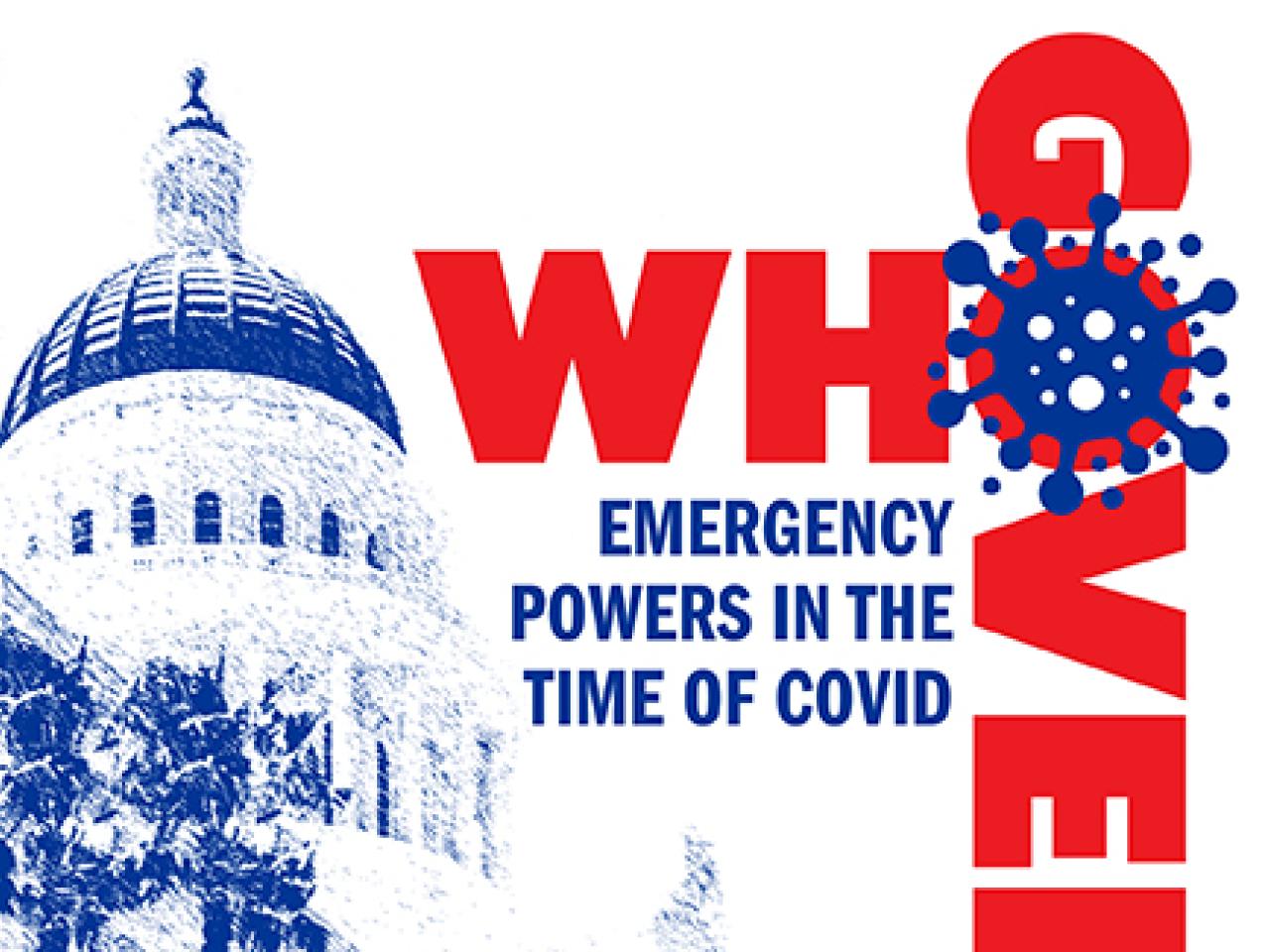 Who Governs? Emergency Powers in the Time of COVID