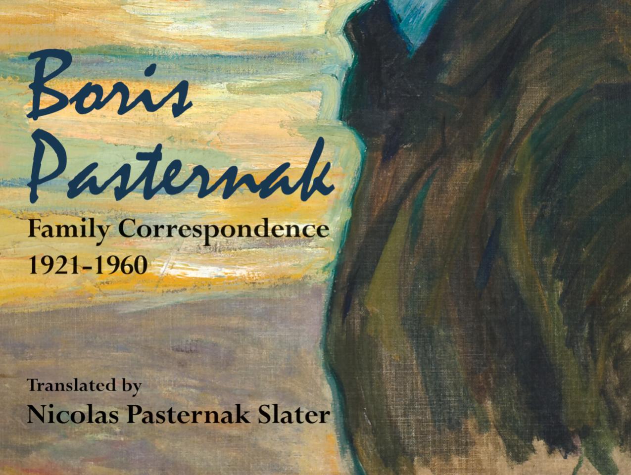 Boris Pasternak: Family Correspondence, 1921–1960