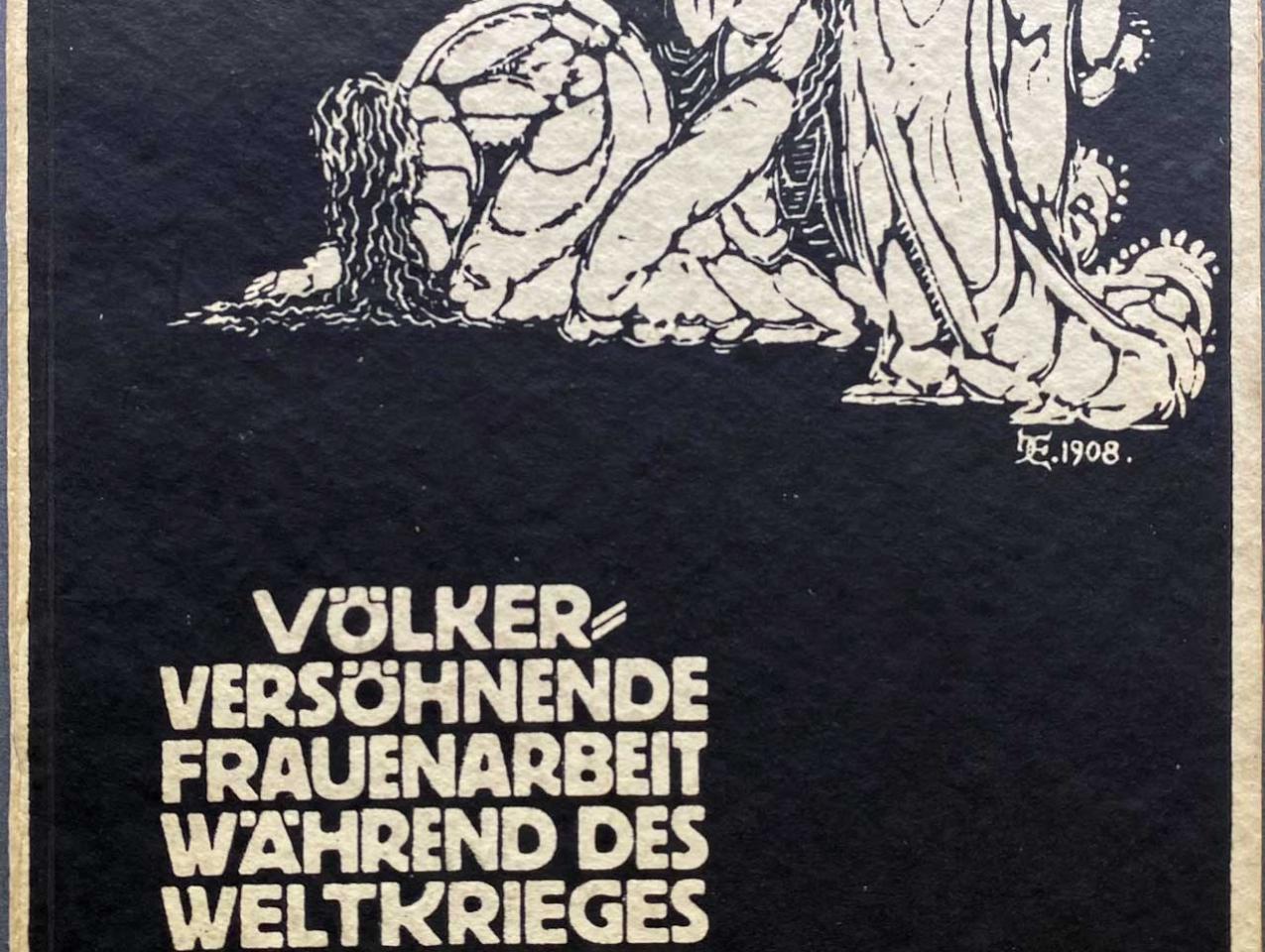 Black book cover with illustrated figures and text in white -Volkerversohnende Frauenarbeit wahrend des Weltkrieges