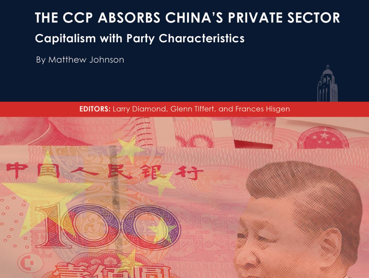 The CCP Absorbs China’s Private Sector: Capitalism with Party Characteristics