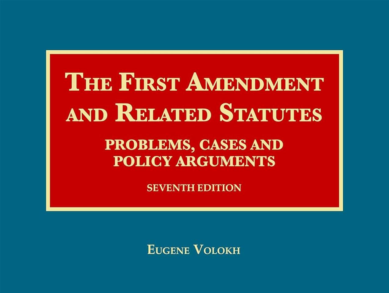 The First Amendment and Related Statutes