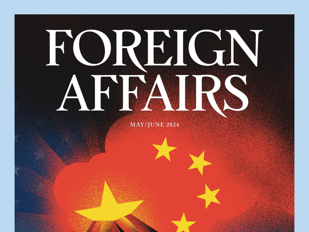 the May/June issue of Foreign Affairs Magazine