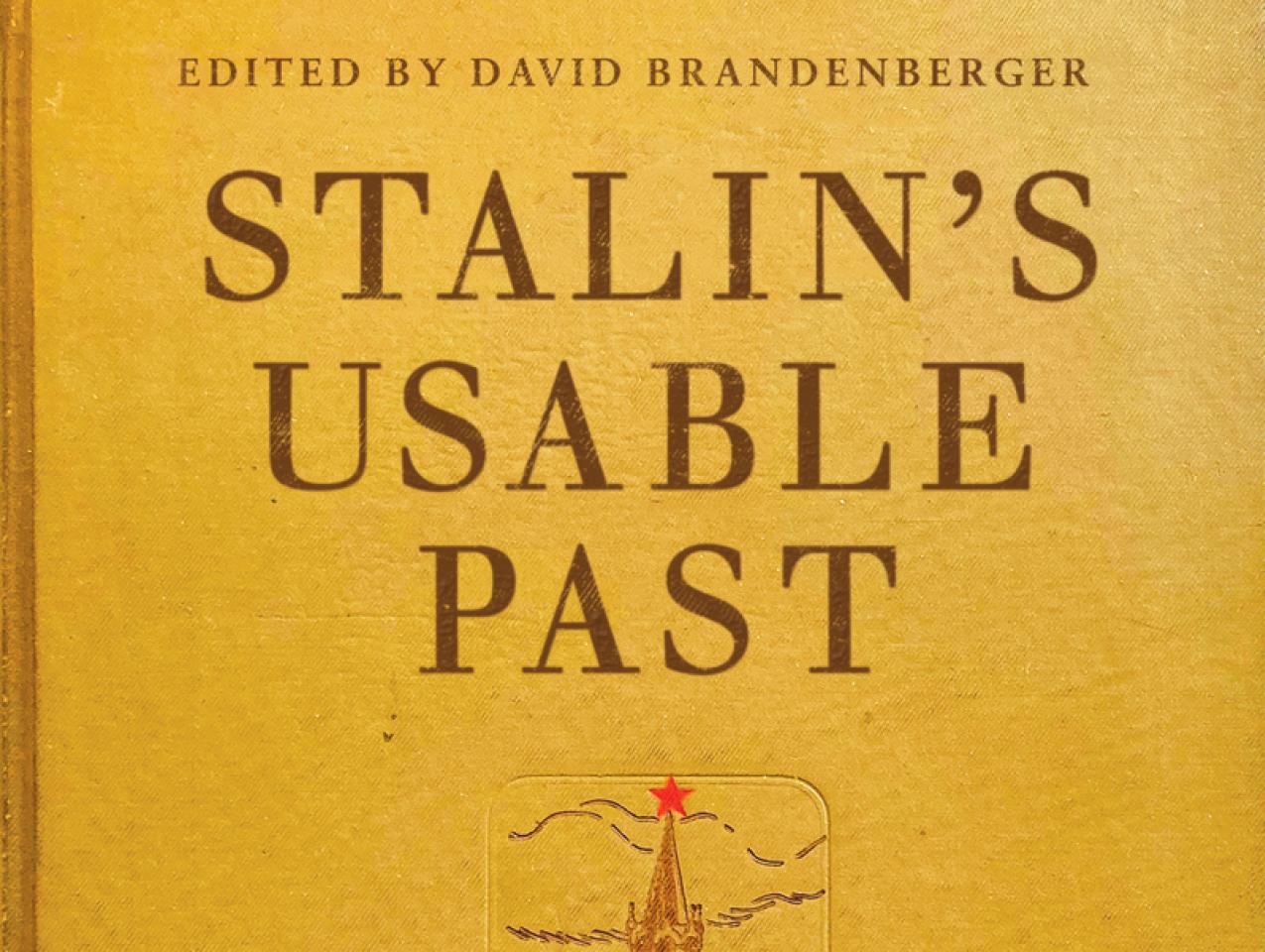book cover for "Stalin's Usable Past"