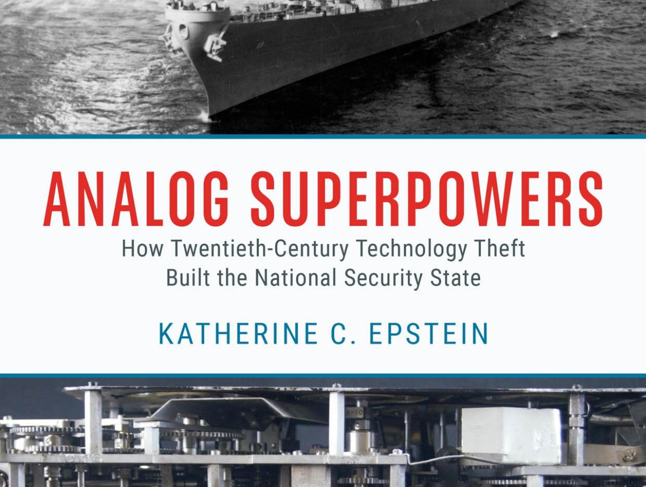 Analog Superpowers: How Twentieth-Century Technology Theft Built the National Security State