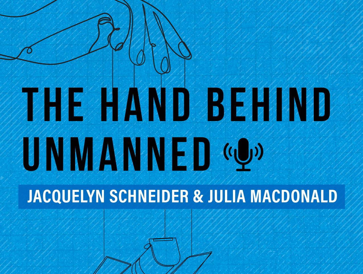 The Hand Behind Unmanned Podcast