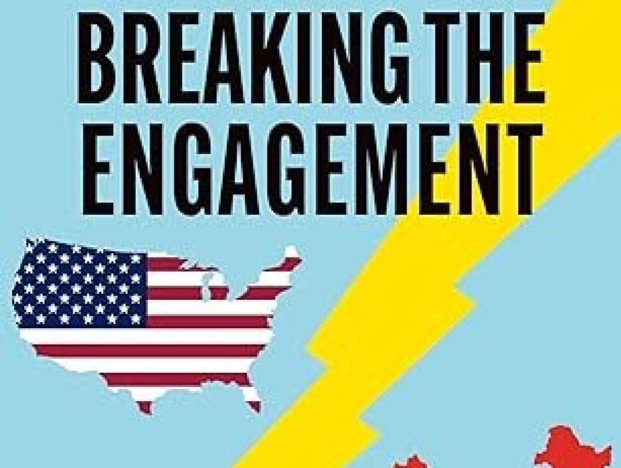 Breaking the Engagement- How China Won and Lost America