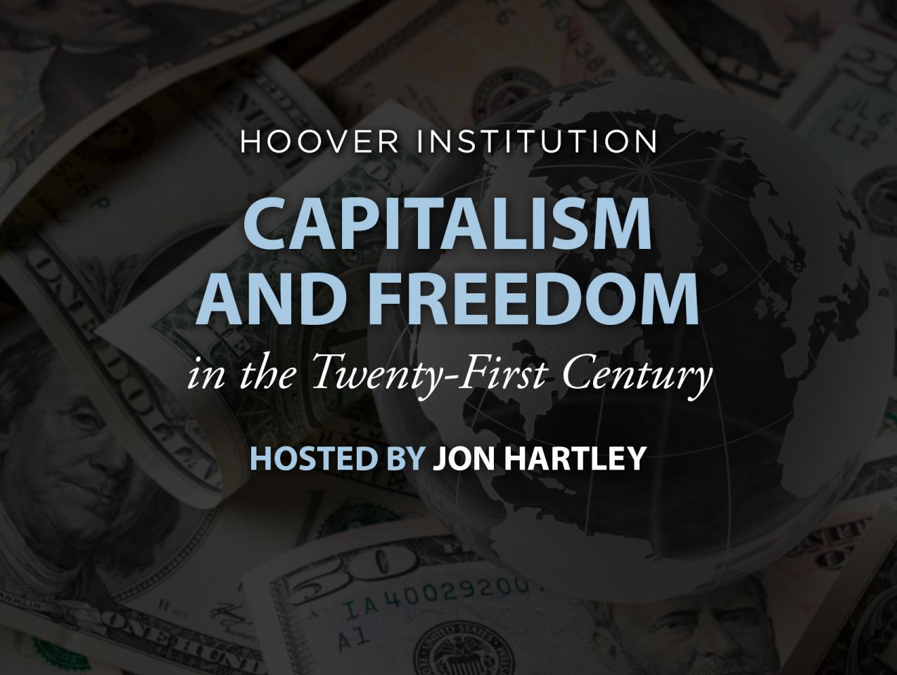 Capitalism & Freedom | Kenneth Rogoff