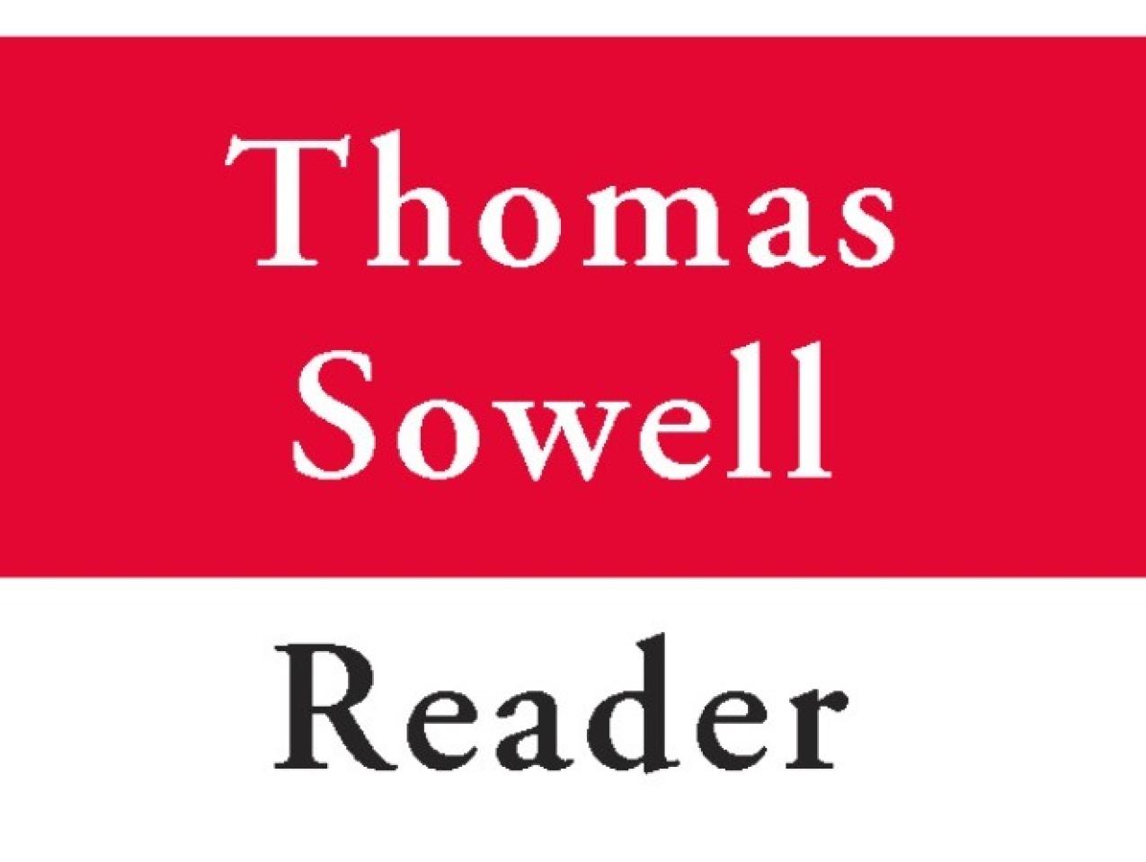 The Thomas Sowell Reader