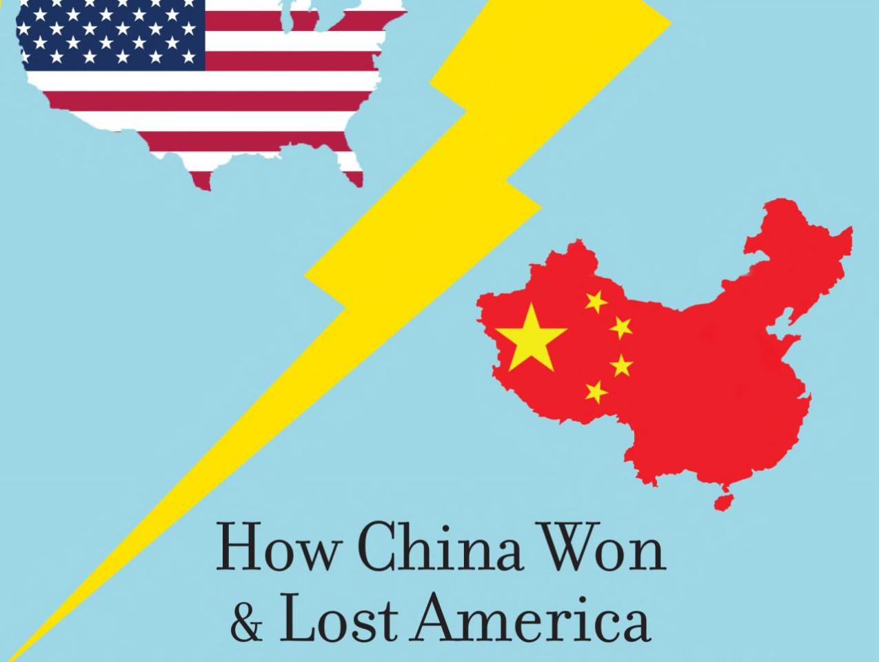 Breaking the Engagement: How China Won & Lost America