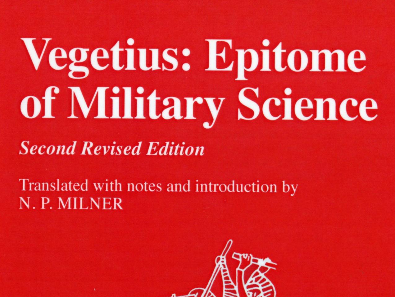 Vegetius: Epitome of Military Science