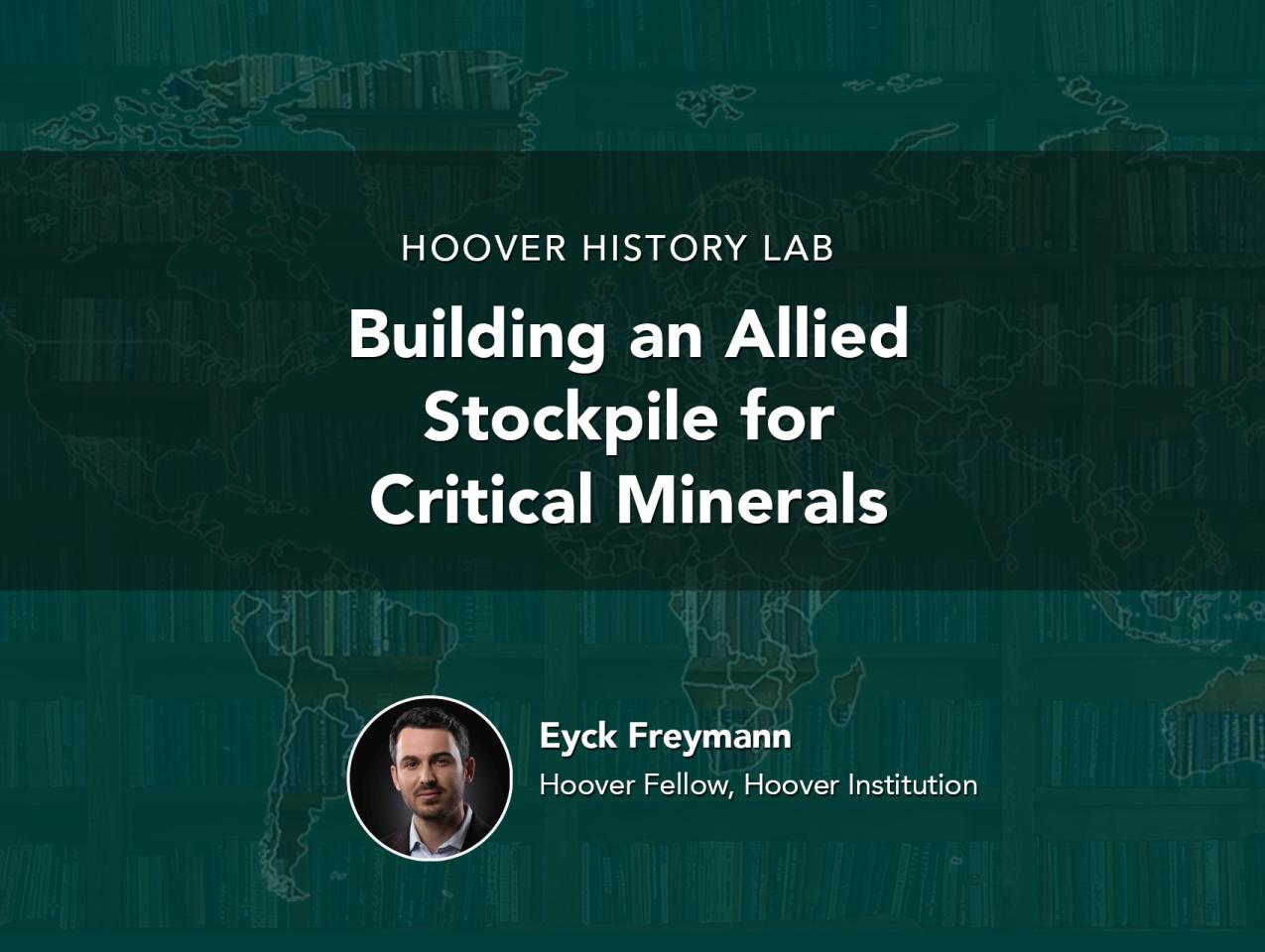 Building an Allied Stockpile for Critical Minerals