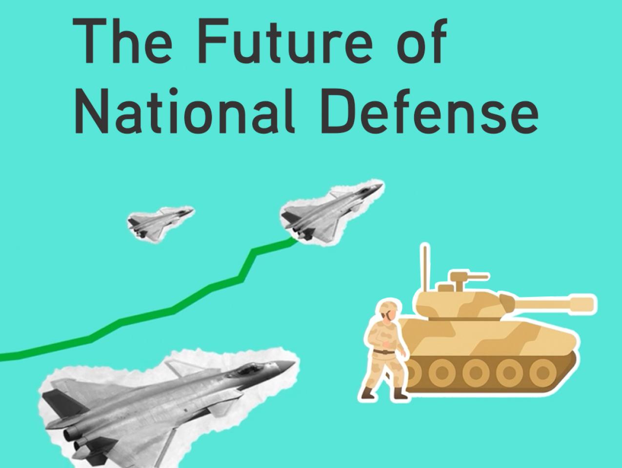 What Will Shape the Future of National Defense?