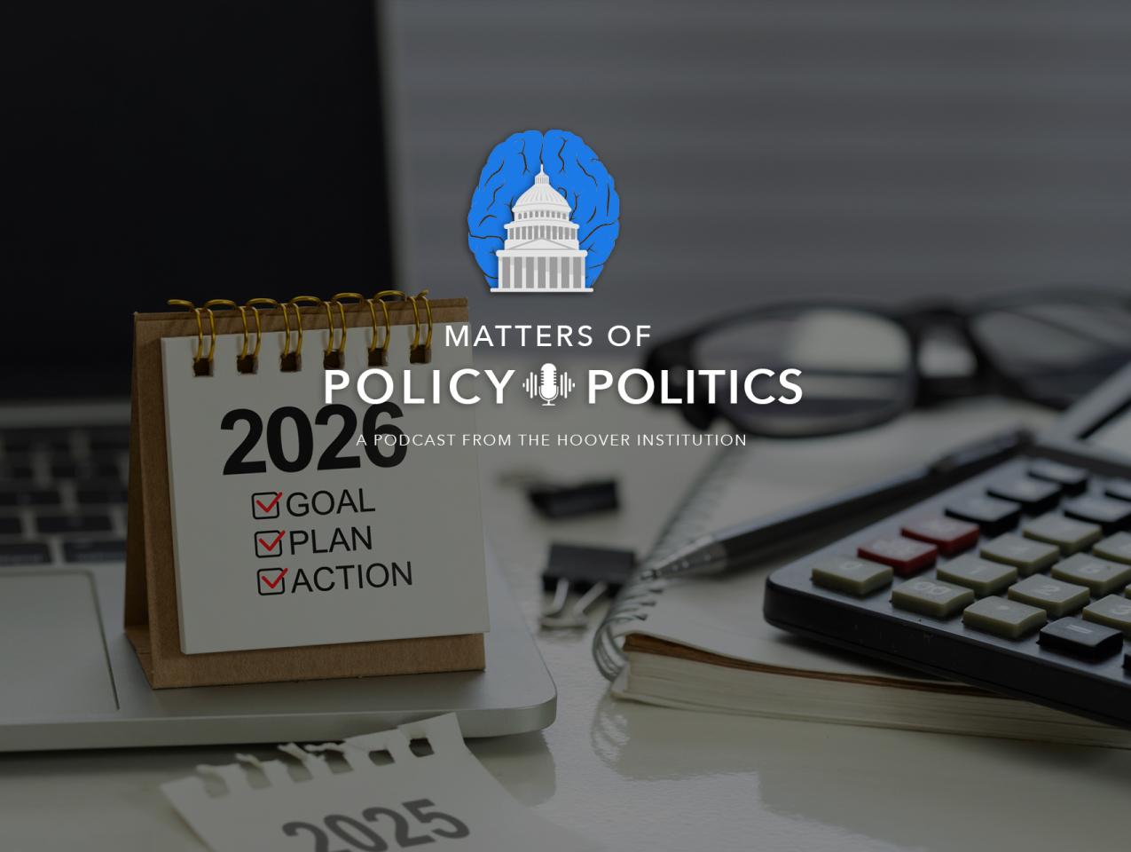 Matters of Policy & Politics