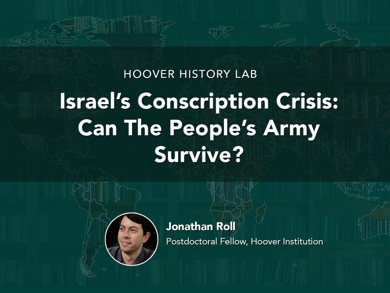 Israel’s Conscription Crisis | Jonathan Roll
