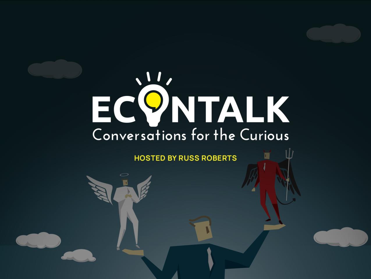 EconTalk, Russ Roberts