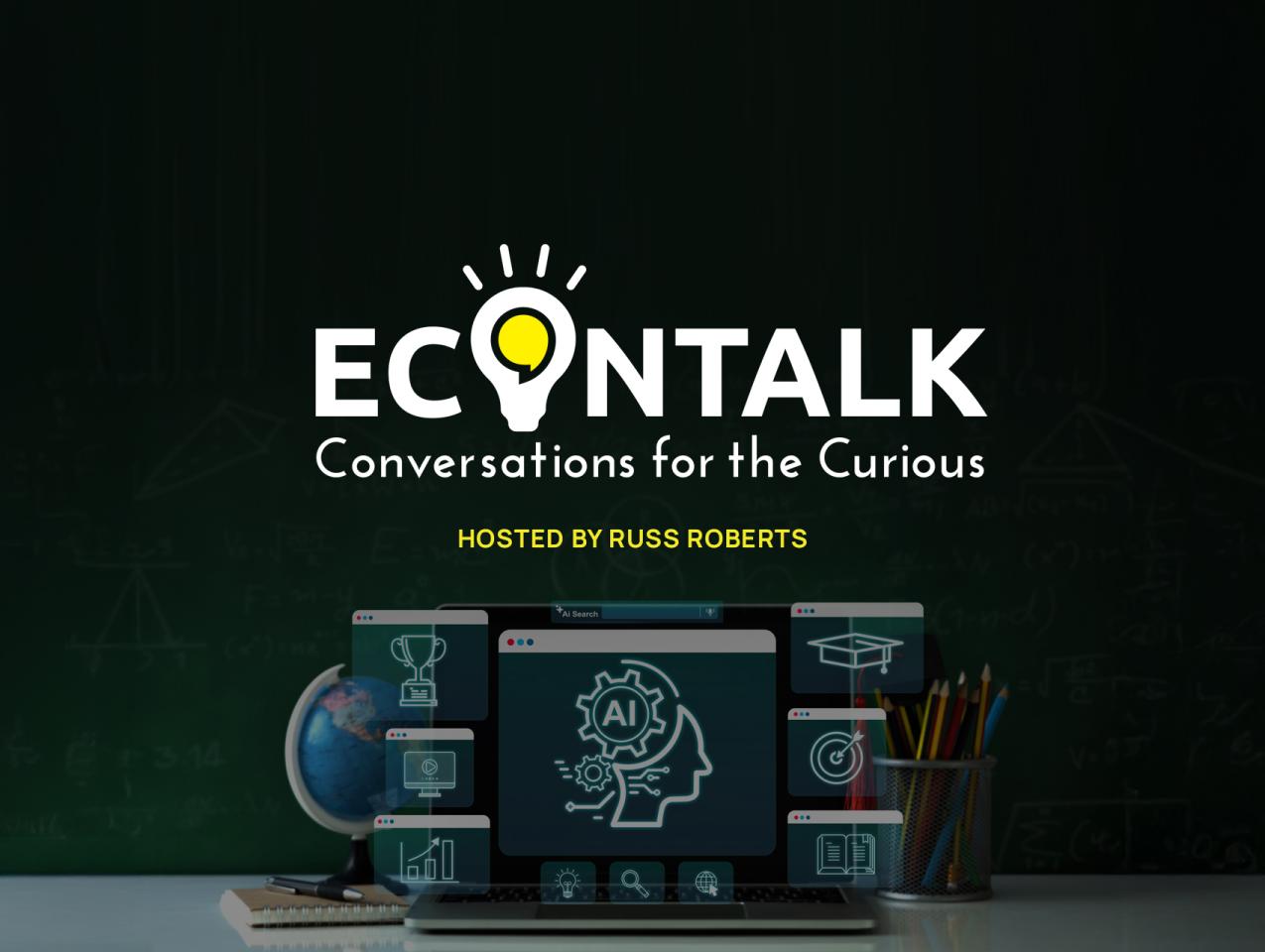 EconTalk Conversations for the Curious