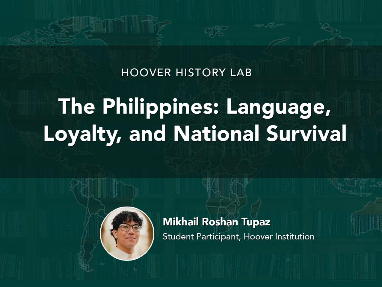 The Philippines: Language, Loyalty, and National Survival