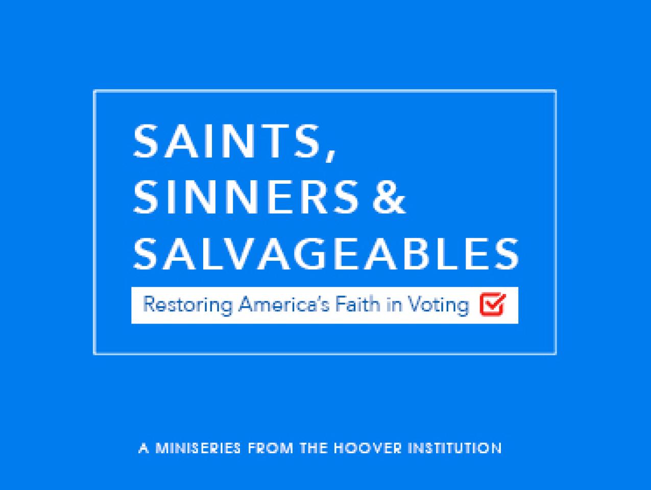 Saints, Sinners, & Salvageables