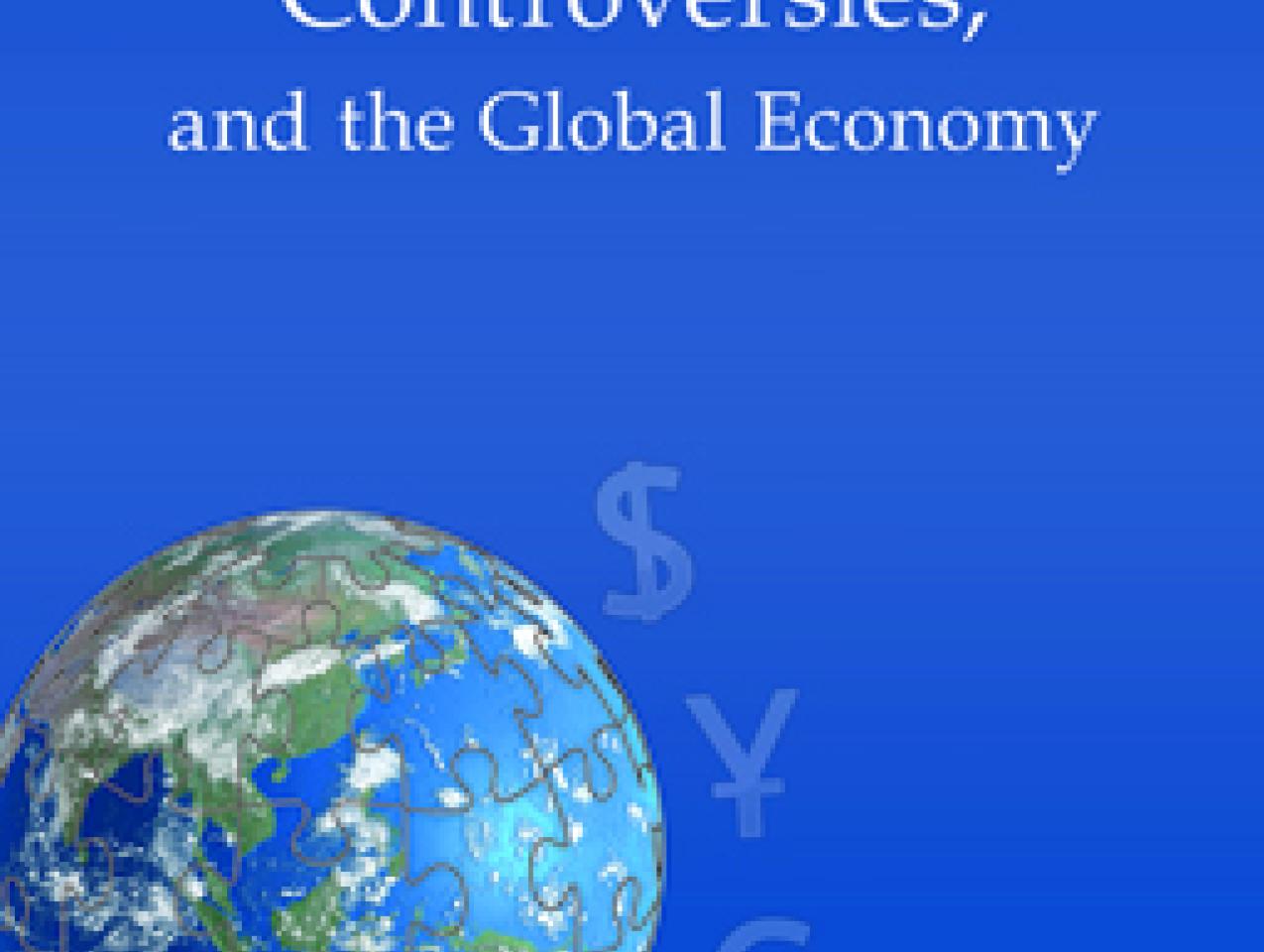 Puzzles, Paradoxes, Controversies, and the Global Economy