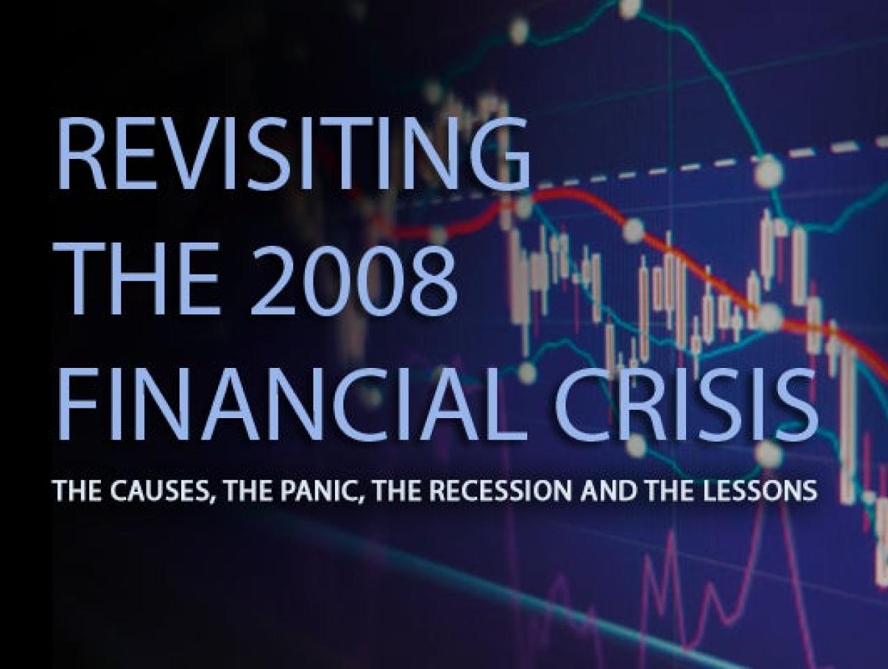 Image for  Revisiting The 2008 Financial Crisis: The Overview