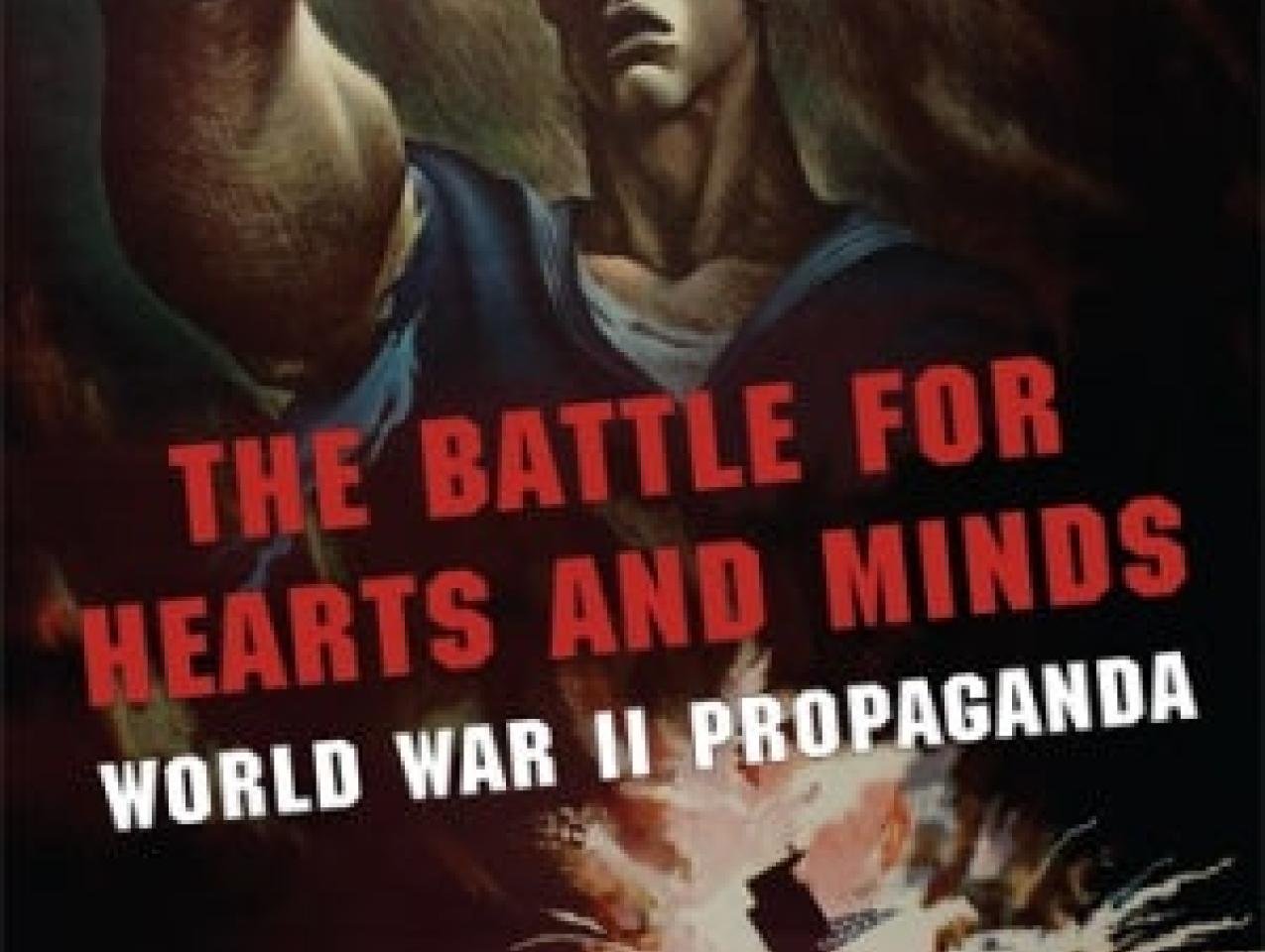 Image for The Battle for Hearts and Minds: World War II Propaganda