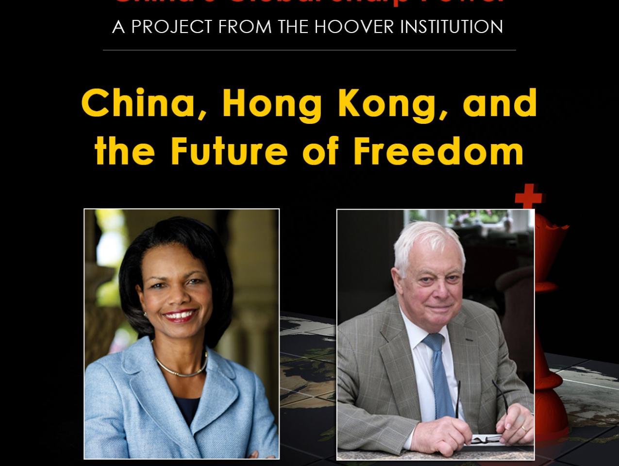 Image for China, Hong Kong, And The Future Of Freedom: A Dialogue Between Director Condoleezza Rice And Lord Chris Patten