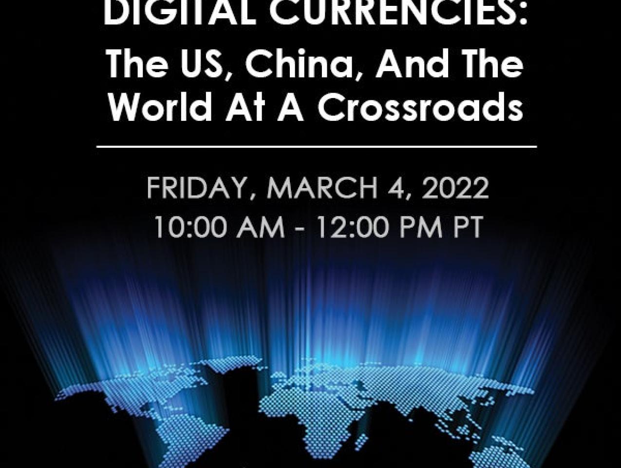 Image for Digital Currencies: The US, China, And The World At A Crossroads