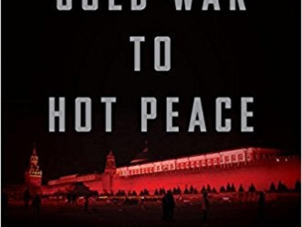 Image for From Cold War To Hot Peace