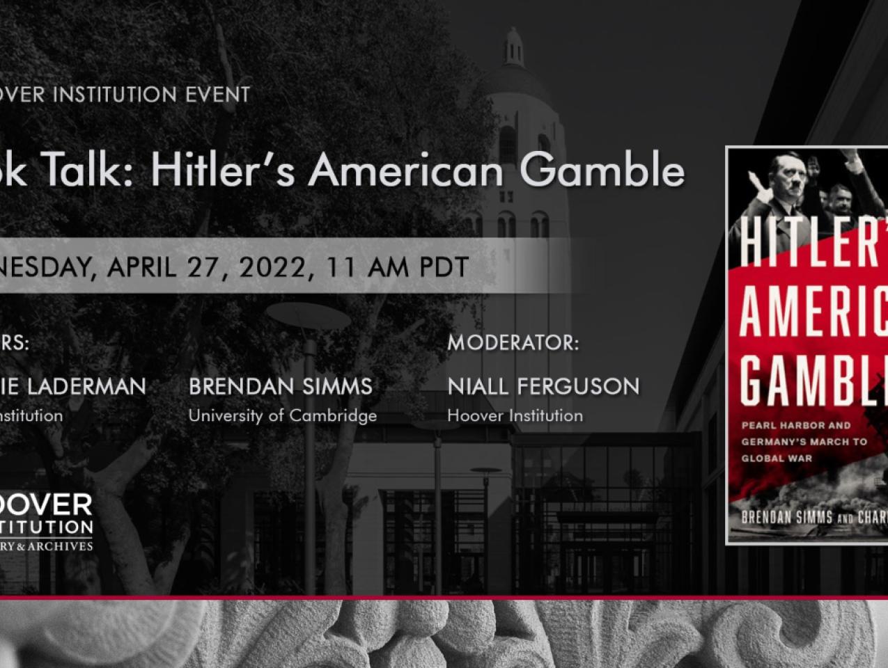 Image for Book Talk: Hitler’s American Gamble