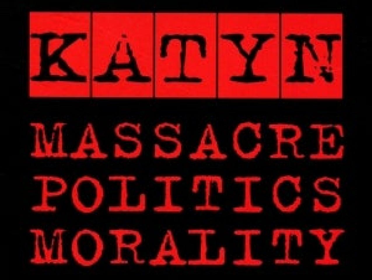 Image for Katyn: Politics, Massacre, Morality