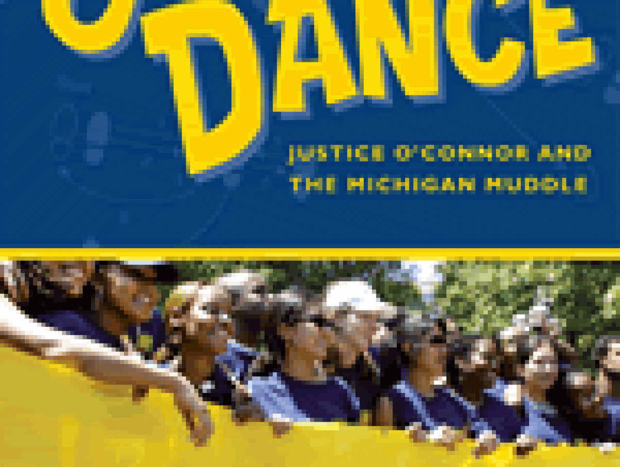 Image for Swing Dance: Justice O'Connor and the Michigan Muddle