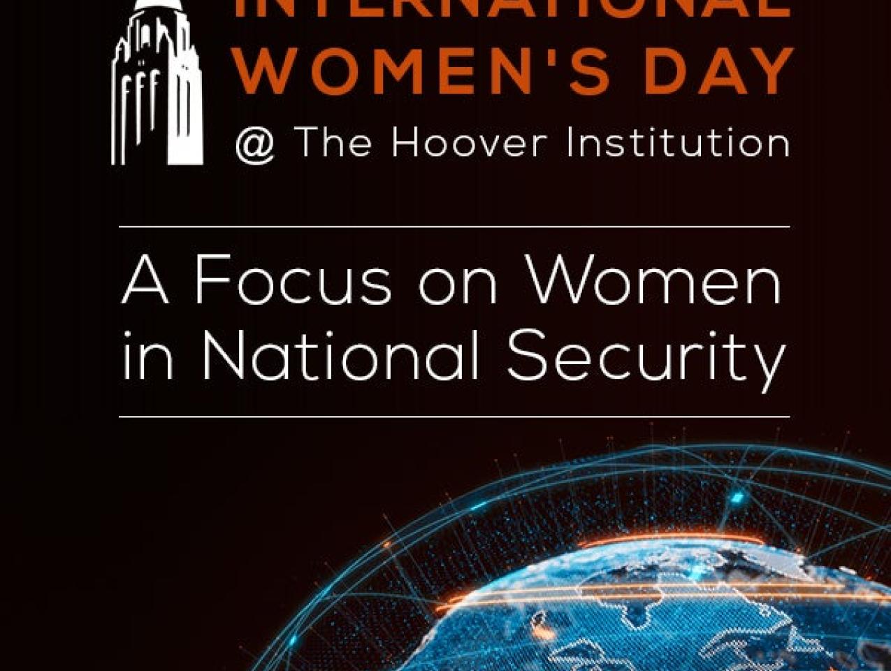 Image for International Women's Day @ The Hoover Institution | A Focus On Women In National Security