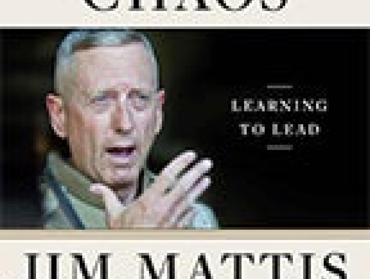 Image for Call Sign Chaos: A Talk with General Jim Mattis