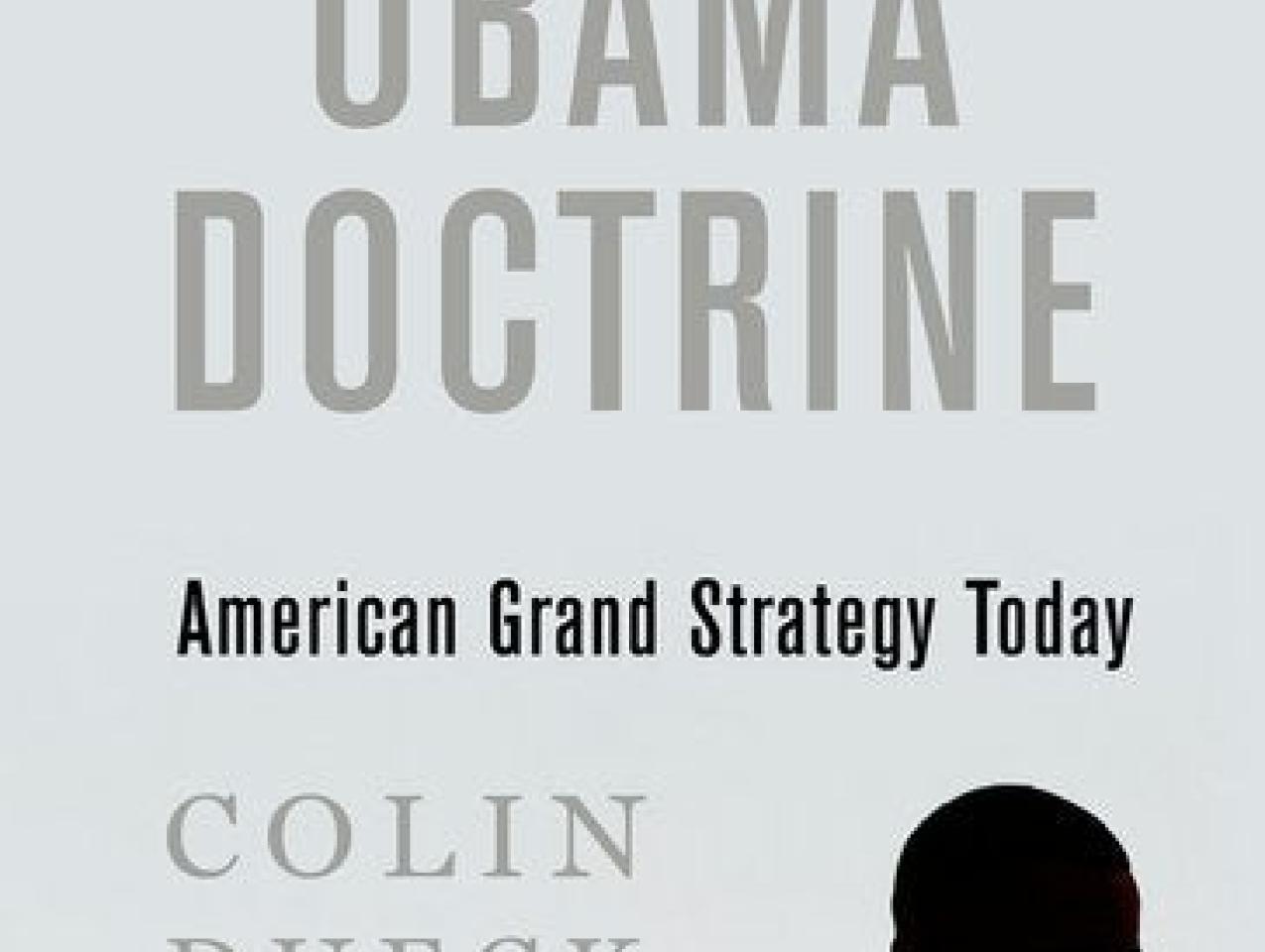 Image for The Obama Doctrine: American Grand Strategy Today