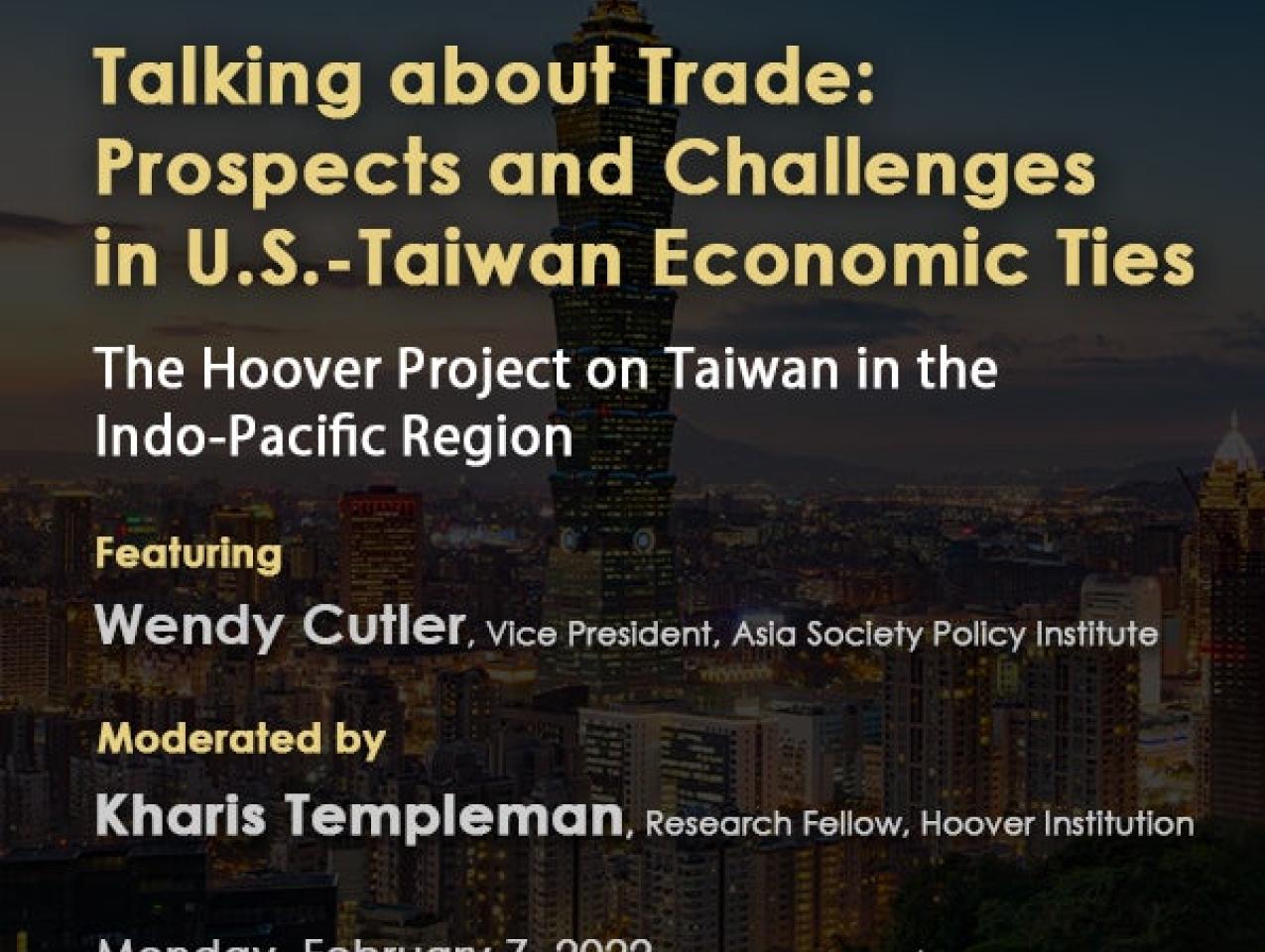 Image for Talking about Trade: Prospects and Challenges in U.S.-Taiwan Economic Ties