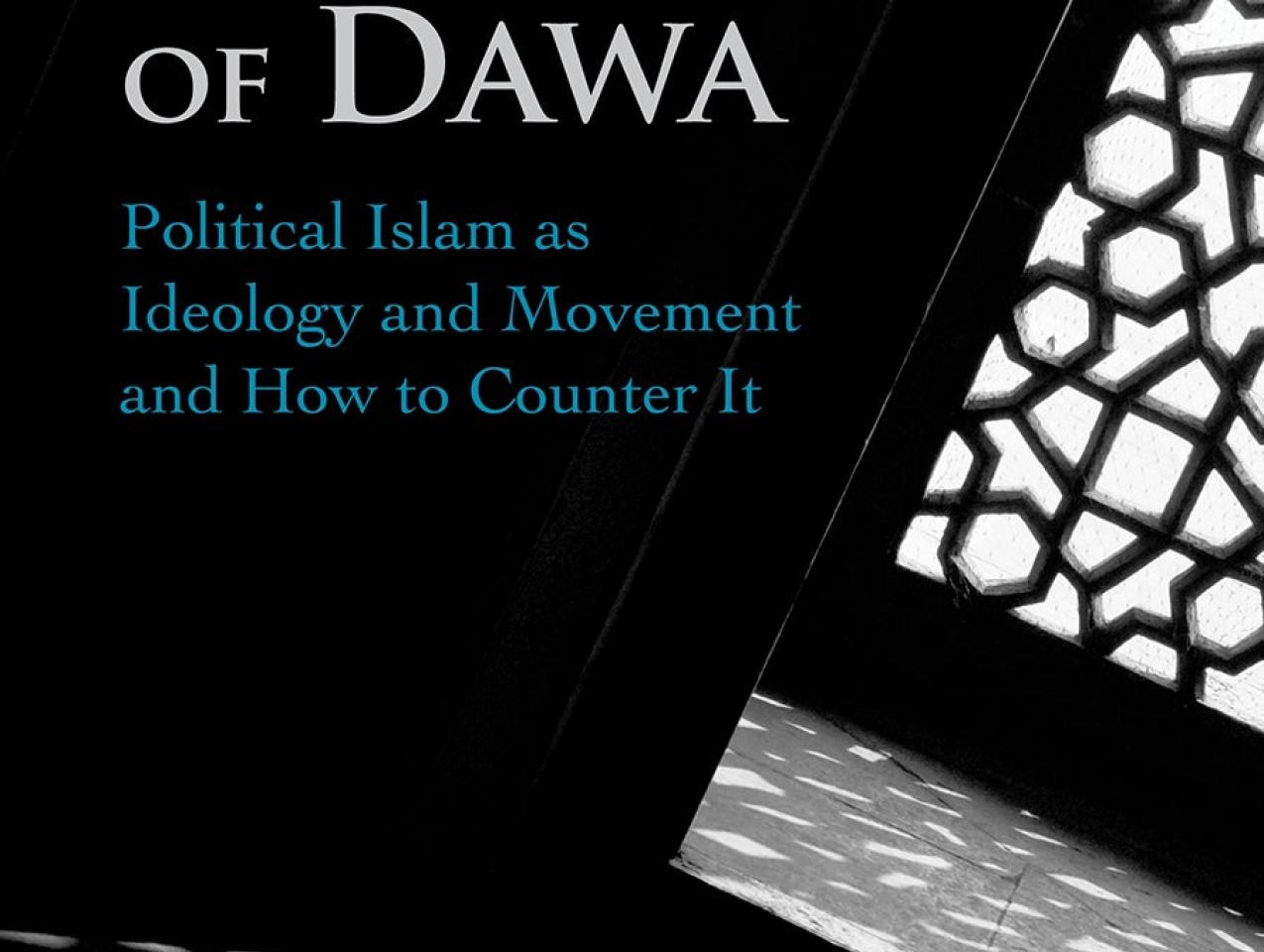 Image for The Challenge of Dawa: Political Islam as Ideology and Movement, and How to Counter It