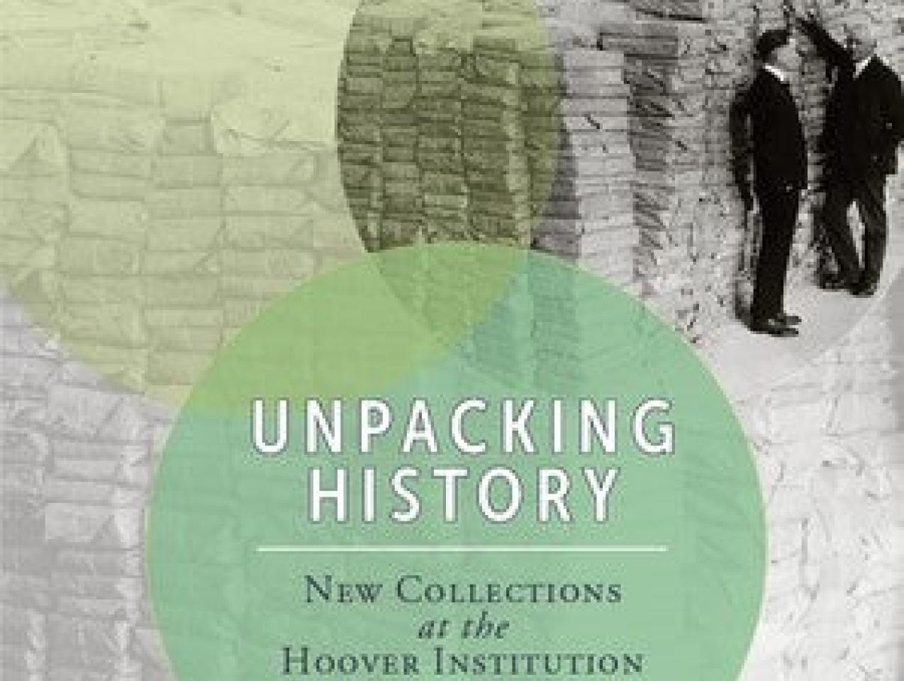 Image for Hoover Institution In Washington's  2017 Unpacking History Summer Series