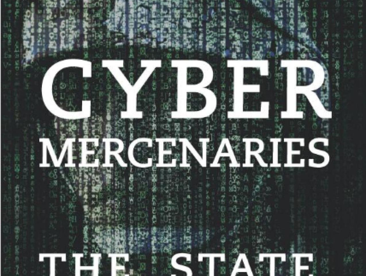 Tim Maurer's new book, Cyber Mercenaries