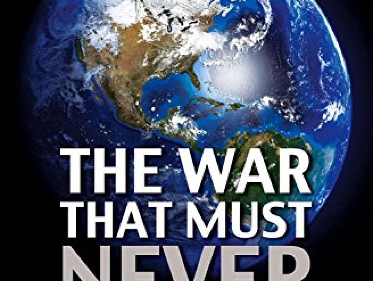 The War That Must Never Be Fought, edited by Secretary Shultz and Ambassador James Goodby