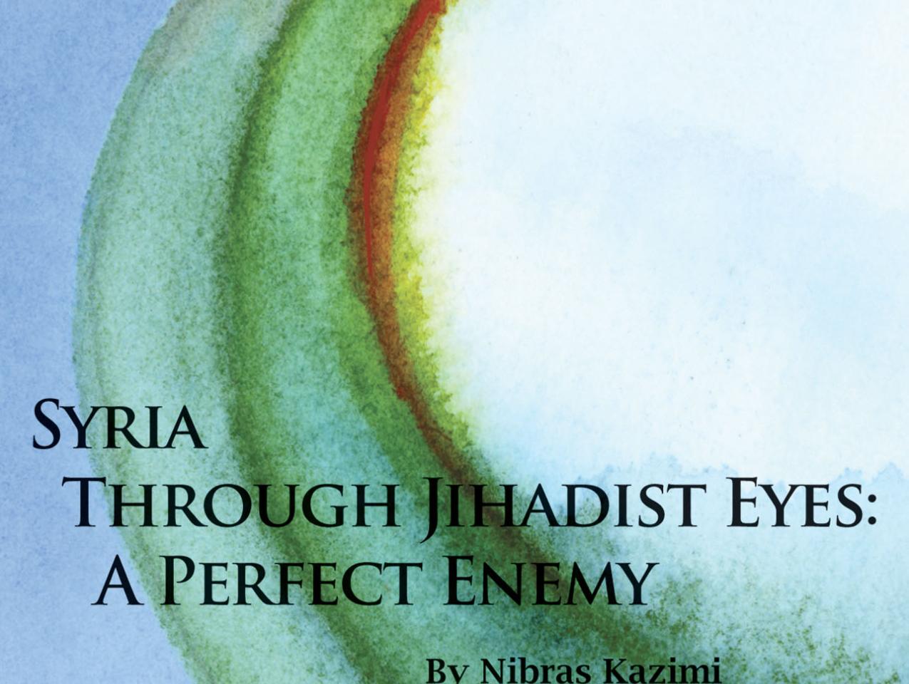 cover image for Syria Through Jihadist Eyes