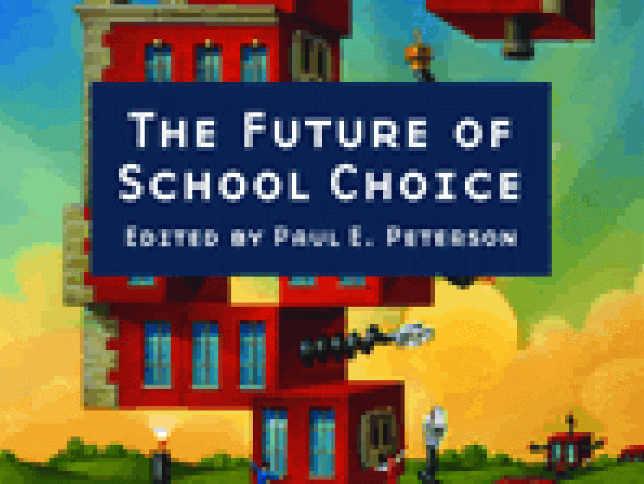 The Future of School Choice