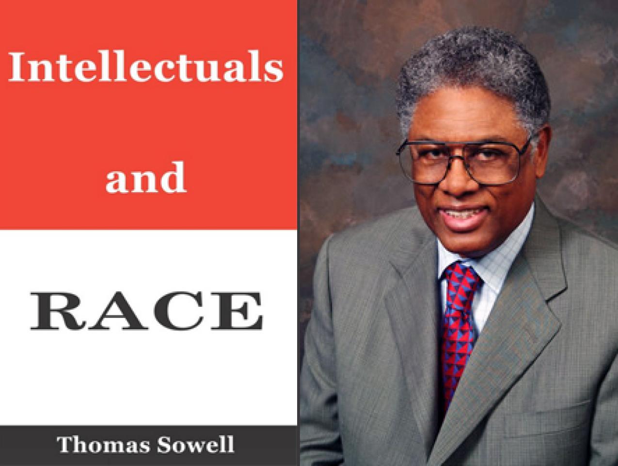 aIntellectuals and Race by Hoover senior fellow Thomas Sowell.