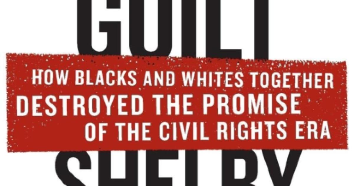 White Guilt - Shelby Steele.jpeg